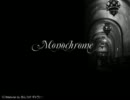 【巡音ルカ】Monochrome【オリジナル】