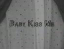 Puffyshoes - Baby Kiss Me