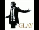GLAY予告編（Live ver.）