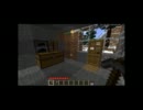 【minecraft】つぶやき男の一人暮らし始めました【part3】