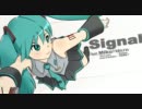 【初音ミク】オリジナル曲「Signal」