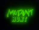 Mutant Hunt 　1/5