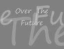 【踊ってみた】　Over　The　Future（練習ver.）