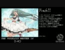 【ボーマス18】Fresh!!　/ とりＰ【クロスフェード】