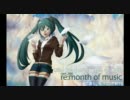 【初音ミク】 re: month of music 【clash_2000】