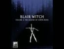 【BGM】Blair Witch Vol. Ⅱ : The Legend of Coffin Rock 1/2