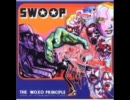 11 『How Much Do You Want My Love』　SWOOP　from 「THE WAXO PRINCIPLE」