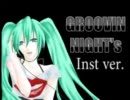 【ニコカラ】GROOVIN NIGHT's【OFF VOCAL】