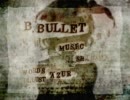【鏡音リン】　B.Bullet 　【オリジナル】