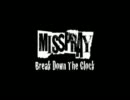 MISSPRAY --- Break Down The Clock