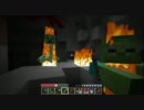 【Minecraft】 たいまつは甘え Part1