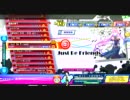 Just Be Friends EXTREME FINE一桁パーフェクト 【Project DIVA Arcade】