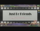 【Project DIVA Arcade】 Just Be Friends 【HARD】