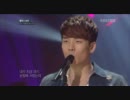 【K-POP】「不朽の名曲2」2AM チャンミン「嫉妬」(2011.06.25)③