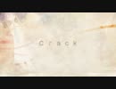 【一周年なので】「crack」を　歌ってみた【禾蒼】