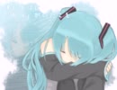 【初音ミク】 LOST THE BEST FRIEND 【オリジナル】