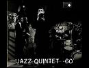 「Buddah」 Jazz Quintet 60