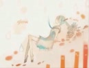 （キリ）glow 歌わせていただきました。