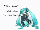 DTM板◆おまミク◆スレ発:力合わせてオリジナル曲「The Snow」