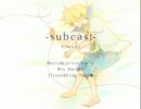 「サブキャスト」を歌ってみた（YUKI★）