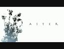 ASTER　を歌ってみた　和音（かずね）