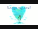 【初音ミク】Leave my soul【オリジナル】