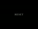 【歌ってみた】RESET【Verきゃすたー】