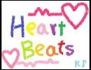 Heart Beats 歌ってみた【Ｋ♪】