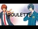 【うたの☆プリンスさまっ♪】ROULETTE【二人で歌ってみた】
