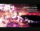 Melodic Cylinder歌ってみた