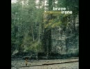 Brave Irene - Bank Holiday