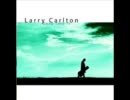 Larry Carlton - Kirk Whalum & Jerry Hey Deep Into It 1948