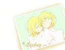 【鏡音リン】＊Lieber　【オリジナル】