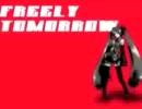 【たくあん】FREELY TOMORROW　歌ってみた