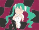 今日の超駄ネタ:わーるどいずま…/初音ミク/28秒
