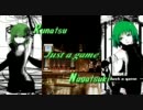 【るなつ】何となくそんな感じでJust a gameを二人で歌ってみた【長月】