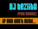 【HIPHOP】DJ beziita MIX 「if you don't mind...」 Vol.04