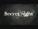 【初音ミク】SecretNight【オリジナル】修正前