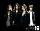 GLAY　Satellite of love