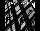 【Melodious Hard Rock/Melodic Rock】　Shadowman - Across The Universe