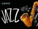 【JAZZ】ＣＭで使われた曲 Part1