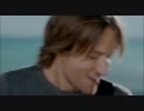 【2Mbps】【PV】 Keith Urban - Long Hot Summer
