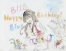 誕生日おめでとう！！そんな愛の言葉的なぶるーちゃんへのプレゼント
