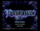 【実況プレイ】EXTERMINATION-エクスターミネーション-part1【初ソロ実況】