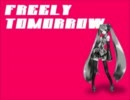 【ニコカラ】 FREELY TOMORROW (off vocal)