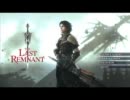 自分用作業用BGM LAST REMNANT戦闘曲