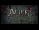 【狂気と】ALICE MADNESS RETURNS【凶器】一振り目