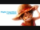 ワンピース主題歌「Fight Together」歌ってみたver.チカタリラ　♪ヽ(´▽｀)/
