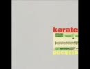 Karate - Cacophony