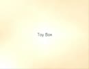 【歌ってみた】Toy Box【RUY】